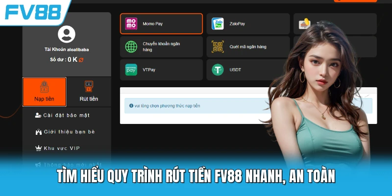 Tìm hiểu quy trình rút tiền FV88 nhanh, an toàn Tìm hiểu quy trình rút tiền FV88 nhanh, an toàn